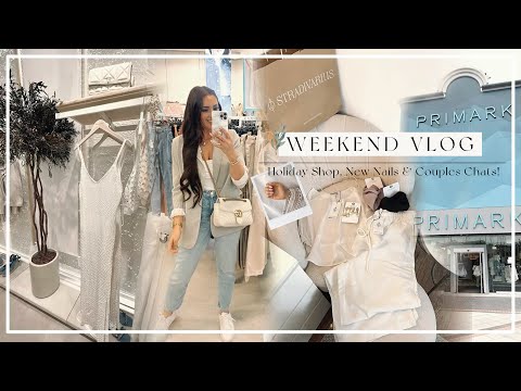 WEEKEND VLOG | Holiday Shop, New Nails & Couple Chats!