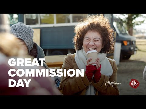 Great Commission Sunday  |  Year End  |  ClayHouse Church | 12.29.2024