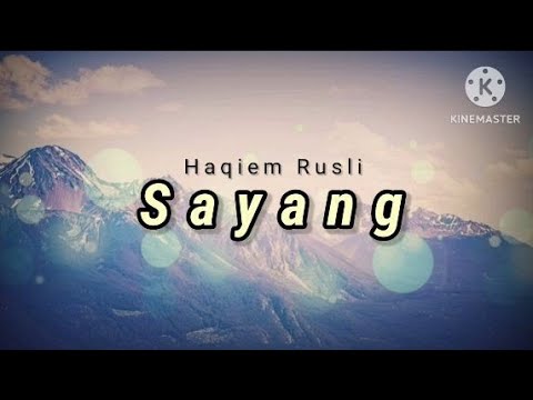 Sayang - Haqiem Rusli (lirik)