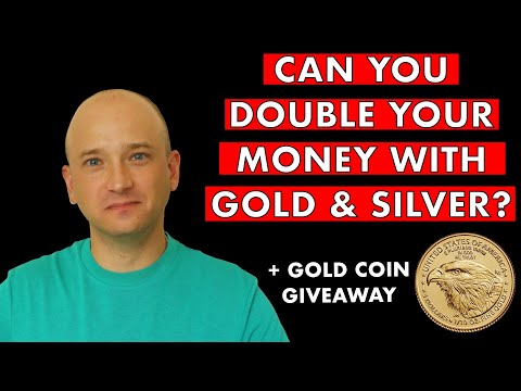 Double Your Money With Silver & Gold? +Gold Coin Giveaway (2X American Eagles)