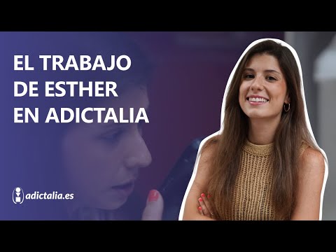 Especialistas en adicciones: Esther