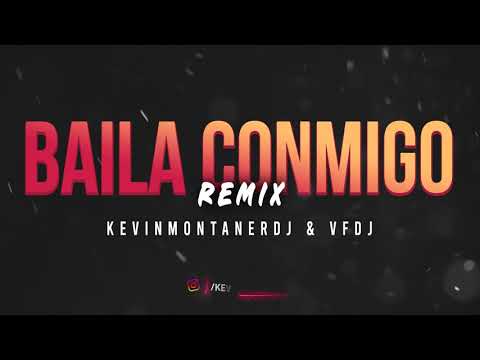 BAILA CONMIGO (Remix) SELENA GOMEZ, RAUW ALEJANDRO - KEVINMONTANERDJ & @VFDJMUSIC