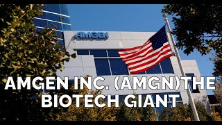 Amgen Inc. (AMGN): A Deep Dive into the Biotech Giant