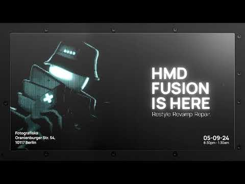 05 - 09 - 24 #HMDFusion