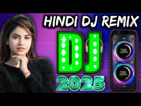 New Hindi Dj Songs | Best Hindi Old Dj Remix | Bollywood Nonstop Dj Song | 2025 Dj Song New Dj Rimix