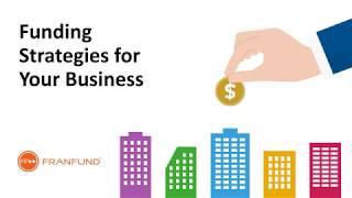 Funding Strategies for Your Business - FranFund