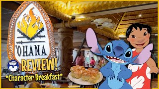 'Ohana Character Breakfast REVIEW!