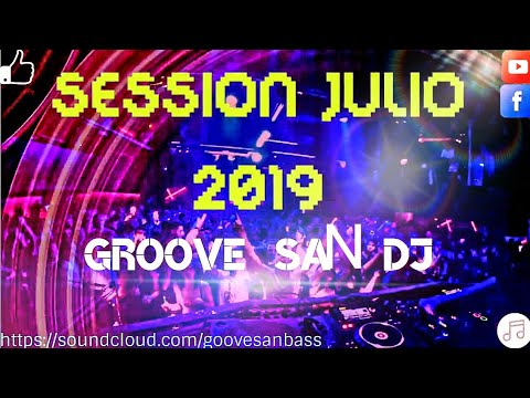 #GrooveSanDj #Techno SESSION TECH HOUSE, JULIO 2019 🎶((GROOVE SAN DJ)) LIVE