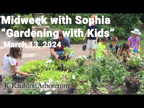 Midweek with Sophia - "Gardening with Kids"