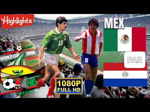 MEXICO vs PARAGUAY 1-1/ WORLD CUP MEXICO 1986 / Full HD 1080p