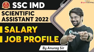 SSC IMD Scientific Assistant 2022 Salary | SSC IMD Job Profile | SSC IMD Salary | Anurag Sir