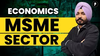 MSME Sector | Micro Small and Medium Enterprises in India | Indian Economy |  Parcham Classes