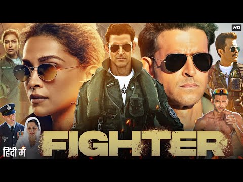 Fighter Full Movie 2024 | Hrithik Roshan | Deepika Padukone | Anil Kapoor | Karan | Review & Facts