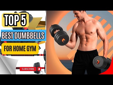 Top 5 Best Dumbbells For Home Gym