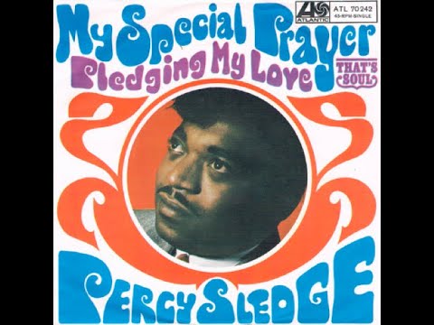 ❤ 261123 Percy Sledge: My Special Prayer (1967) (Lyrics)