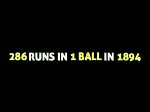 1 Ball 286runs in 1894