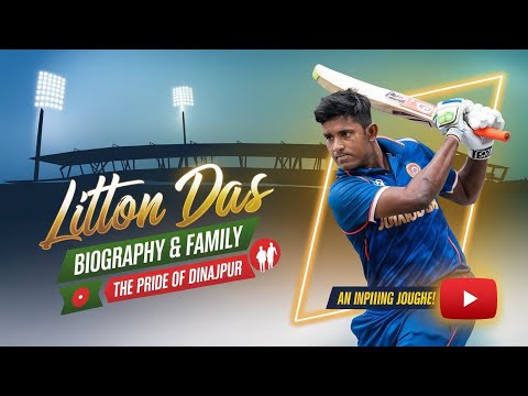 लिटन दास: बांग्लादेश क्रिकेट का उभरता सितारा Litton Das The Rising Star of Bangladeshi Cricket#live