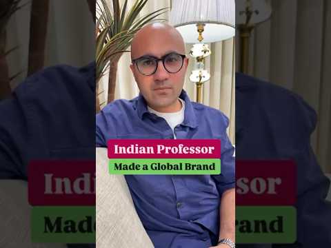 Indian Professor Made a Global Brand | Business | Sarthak Ahuja