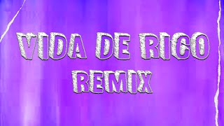 VIDA DE RICO ( REMIX )