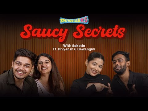 Saucy Secrets with Sakstin | Episode 1 - Divyansh and Dewangini ❤️🔥