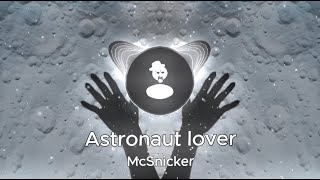 Astronaut lover (Official)