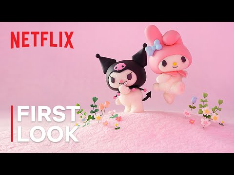 My Melody & Kuromi | First Look | Netflix