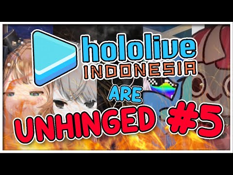 Unhinged Hololive ID: Madness & Mayhem #5【HololiveID】