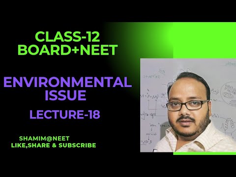 L-18|Environmental Issue Class 12|Deforestation|NEET+BOARD