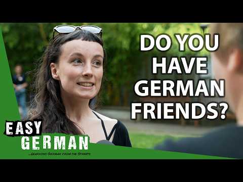 Is It Hard to Make Friends in Germany? | Easy German 566