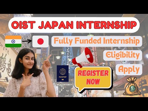 OIST Japan Internship l Fully Funded Internship for International Students l By Somya Shekhawat