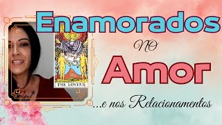 TAROT: OS ENAMORADOS no AMOR e nos RELACIONAMENTOS AMOROSOS! Com o TEMPLO DE AFRODITE!