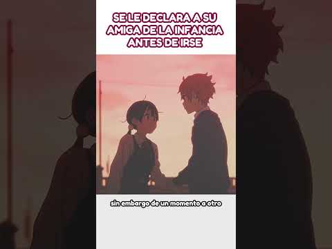 ANTES DE IRSE DE LA CIUDAD SE LE DECLARA #anime #shortsanime #resumenanime #animeshorts #shorts