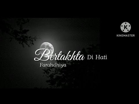 Bertakhta Di Hati - Farahdhiya (lirik)