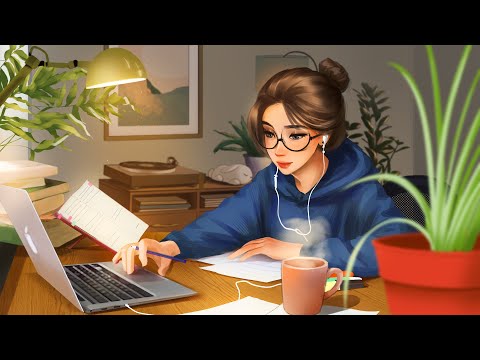 Music for Your Study Time at Home ~ A playlist lofi for study, relax, stress relief