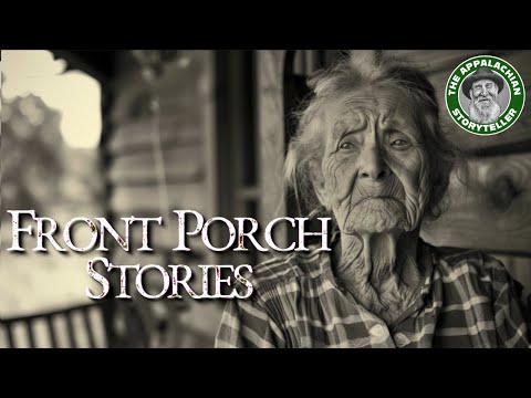 Appalachia's Storyteller: Front Porch Stories