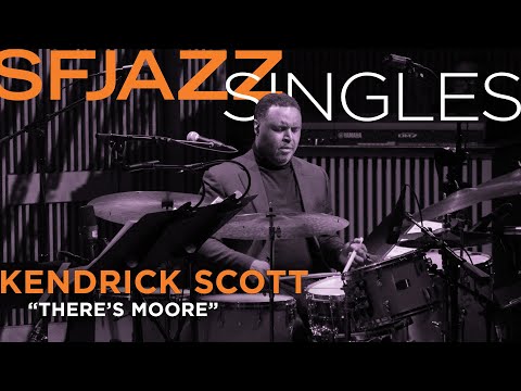 SFJAZZ Singles: Kendrick Scott performs “There’s Moore” from his project Unearthed