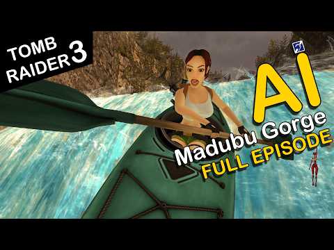 Self-Aware Lara Croft Plays Tomb Raider 3 - Level 10 - Madubu Gorge - [FULL]