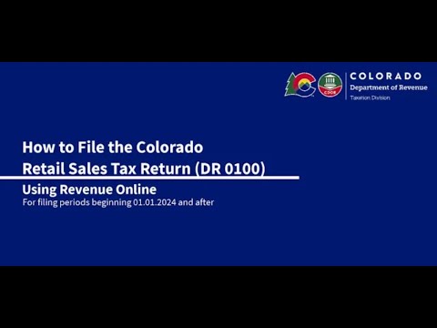 How to File the Colorado Retail Sales Tax Return DR 0100 on Revenue Online