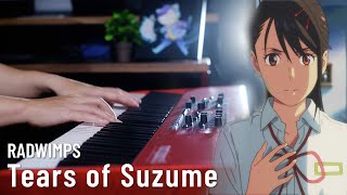 RADWIMPS -  Tears of Suzume - PIANO SOLO COVER