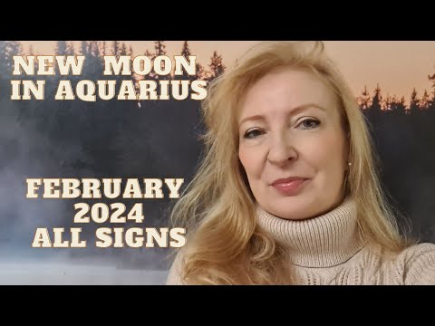 New Moon in Aquarius February 9th/10th 2024 ALL SIGNS.