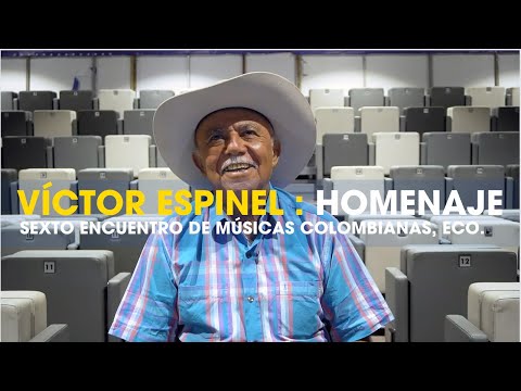 Víctor Espinel | Homenaje Sexto Encuentro de Músicas Colombianas, ECO2024