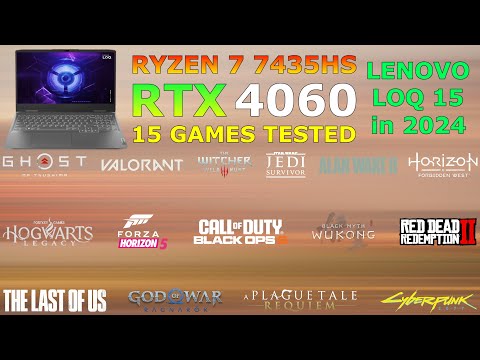 Lenovo LOQ : Ryzen 7 7435HS RTX 4060 - Test in 15 Games