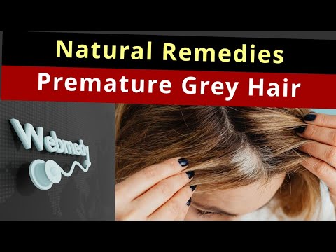 Tips and Natural Remedies to Prevent Premature Greying of Hair | Grey hair to Black Naturally