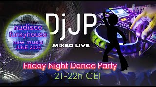 DJJP live summer 2023    FunkyHouse & NuDisco !   New tracks!