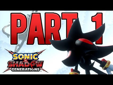 THIS IS PEAK - Sonic X Shadow Generations Playthrough Part 1