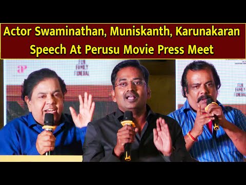 Actor Swaminathan, Muniskanth, Karunakaran Speech at  Perusu Movie Press Meet