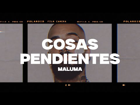 Maluma - Cosas Pendientes (Letra/Lyrics)