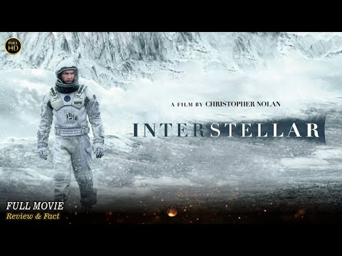 Interstellar Full Movie In English | Hollywood Movie In English | Review & Facts