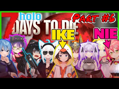 [#holo7DTD] Miko the Slave and the Second Blood Moon - 7 Days To Die Part 6!