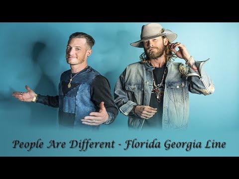 Florida Georgia Line - People Are Different (Lyrics)